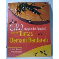 CEKAL (Cegah dan Tangkal) Sampai Tuntas Demam Berdarah