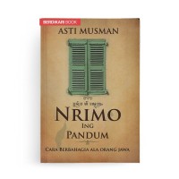 NRIMO ING PANDUM : Cara Berbahagia Ala Orang Jawa