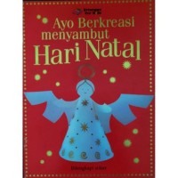 Ayo berkreasi menyambut hari natal