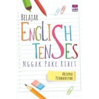Image of Belajar  English Tenses Nggak Pake Ribet