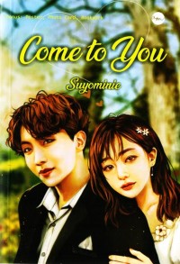 Image of Come To You