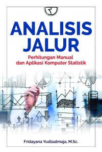 Image of Analisis Jalur: perhitungan manual dan aplikasi komputer statistik
