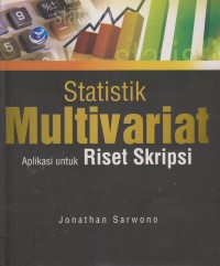Image of STATISTIK MULTIVARIAT APLIKASI UNTUK RISET SKRIPSI