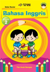 Anak Smart: Selalu Mandiri, Aktif, Rajis, dan Tekun Bahasa Inggris Semester 2 Untuk Anak Usia 5-6 tahun