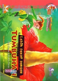 Image of Lebih Dekat Dengan Tumbuhan