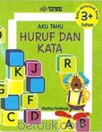 Aku Tahu Huruf dan Kata: Buku Aktivitas Anak 3+ Tahun