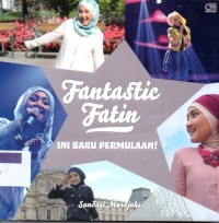 Image of Fantastic Fatin: Ini Baru Permulaan