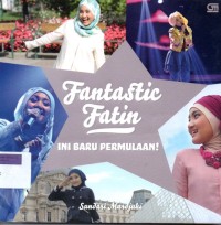 Fantastic Fatin: Ini Baru Permulaan