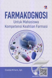 Image of FARMAKOGNOSI : Untuk Mahasiswa Kompetensi Keahlian Farmasi