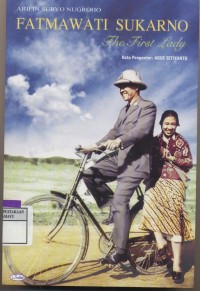 Image of Fatmawati Sukarno The First Lady