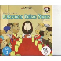 Buku Cerita Bergambar Pelayanan Tuhan Yesus Buku 3