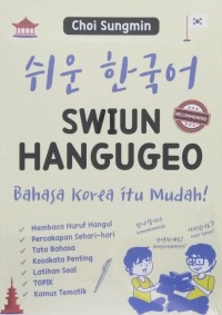 SWIUN HANGUGEO : Bahasa Korea Itu Mudah!