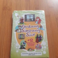 Gudang Simpang Siur: +12 dongeng seru pembangun karakter