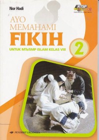 Image of Ayo Memahami Fikih : Untuk MTs/SMP Islam Kelas VIII Jilid 2
