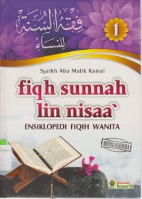 Fiqhus Sunnah Lin Nisaaa' 1 : Ensikloped Fiqih Wanita