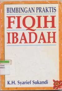 BIMBINGAN PRAKTIS FIQIH ABADAH