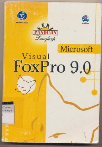 SERI PANDUAN LENGKAP MICROSOFT VISUAL FOXPRO 9.0