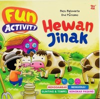 Fun Activity Hewan Jinak: Menggambar, Mewarnai, Gunting & Tempel, dan Bongkar Pasang