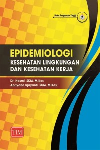 Image of EPIDEMOLOGI KESEHATAN LINGKUNGAN DAN KESEHATAN KERJA