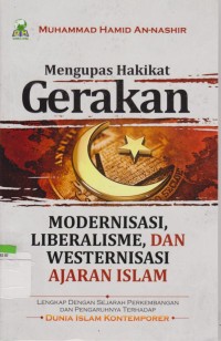 Mengupas Hakikat Gerakan Modernisasi, Liberalisasi, dan Westernisasi Ajaran Islam