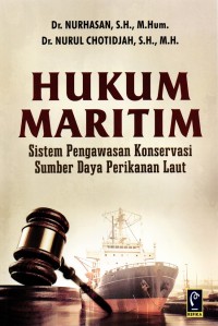 HUKUM MARITIM: Sistem pengawasan konservasi sumber daya perikanan laut