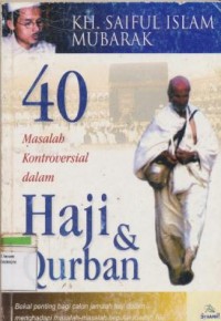 40 MASALAH KONTROFERSAL DALAM HAJI & QURBAN