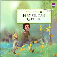 DONGENG ANIMASI : HANSEL DAN GRETEL