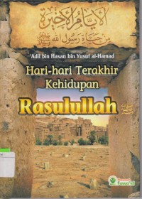 Image of Hari-Hari Terakhir Kehidupan Rasulullah SAW