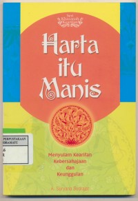 Harta itu Manis