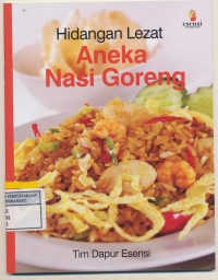 Hidangan lezat aneka nasi goreng