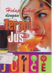 Hidup Sehat Dengan Terapi Jus