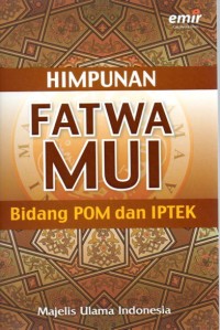 Image of HIMPUNAN FATWA MUI : Bidang POM dan IPTEK