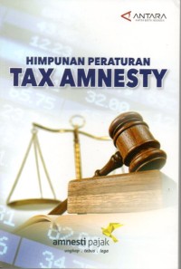 HIMPUNAN PERATURAN TAX AMNESTY