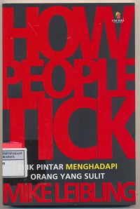 Image of How People Tick trik pintar menghadapi orang yang sulit
