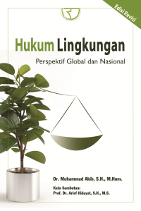 HUKUM LINGKUNGAN : Perspektif Global dan Nasional