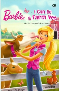 Image of BARBIE I CAN BE A FARM VET : Aku Bisa Menjadi Dokter Hewan Ternak