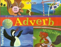 If You Were An Adverb