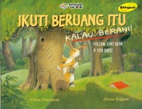 Image of Ikuti Beruang Itu Kalau Berani