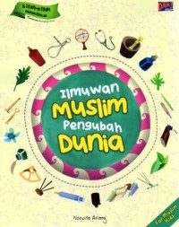 Ilmuwan Muslim Pengubah Dunia