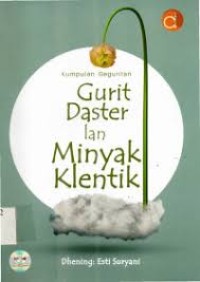 GURIT DASTER LAN MINYAK KLENTIK: Kumpulan Geguritan