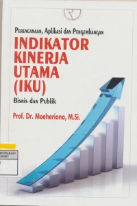 Indikator Kinerja Utama (IKU) : Perencanaan, Aplikasi, dan Pengembangan