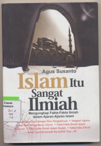 ISLAM ITU SANGAT ILMIAH