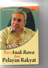 Image of Isran Noor dari anak Rawa jadi pelayan rakyat