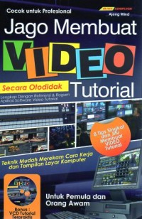 Jago Membuat Video : secara otodidak Tutorial