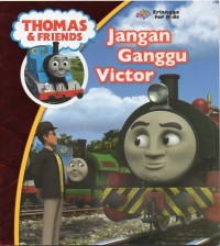 JANGAN GANGGU VICTOR :Thomas & Friends