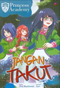 Princess Academy : JANGAN TAKUT