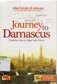 Image of Journey To Damascus : Perjalanan Menuju Negeri Akhir Zaman
