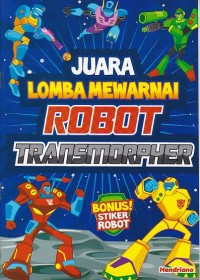 Juara Lomba Mewarnai Robot Transmorpher