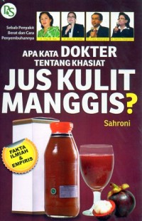 APA KATA DOKTER TENTANG KHASIAT JUS KULIT MANGGIS