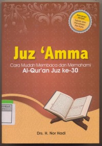 Juz 'Amma Cara mudah membaca dan memahami Al Qur'an Juz ke 30